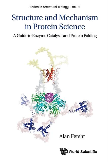 Structure And Mechanism In Protein Science A Guide To Enzyme Catalysis And Prote by FERSHT ALAN Paperback Book