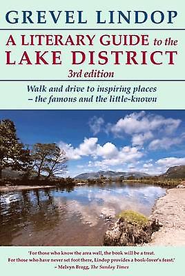 A Literary Guide To The Lake District by Grevel Lindop Paperback Book