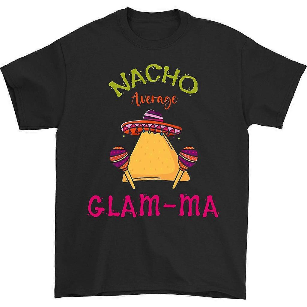Nacho Average Glam-ma T-shirt