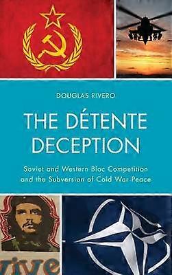 The Détente Deception