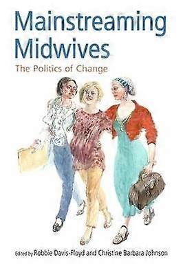 Mainstreaming Midwives