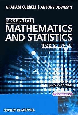 Essential Mathematics and Statistics for Science