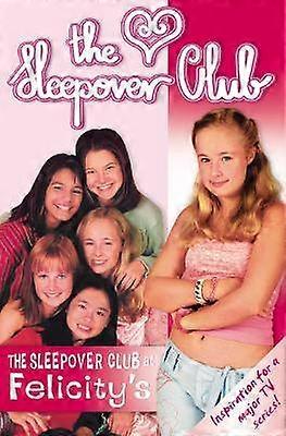 Klub Sleepover u Felicity