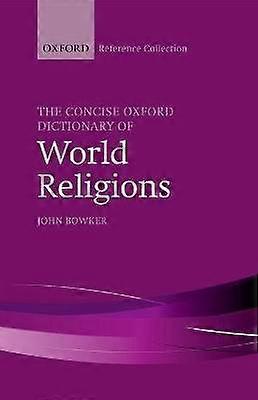 The Concise Oxford Dictionary of World Religions