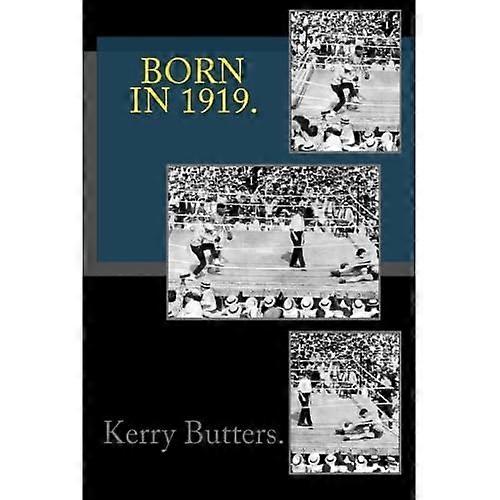 Born in 1919. Birthday Nostalgia.