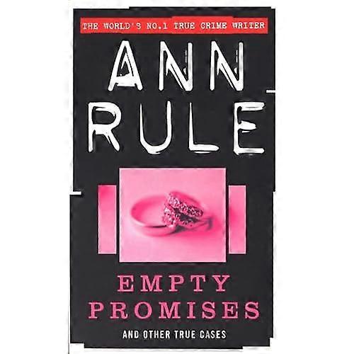 Empty Promises: And Other True Cases (True Crime Files)