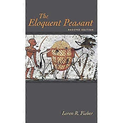 The Eloquent Peasant, 2nd Edition