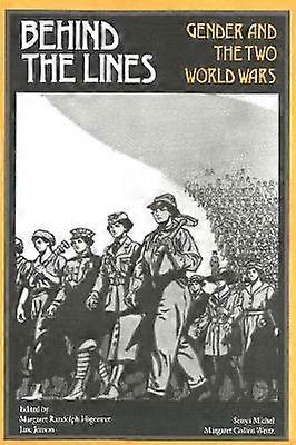Behind the Lines - Gender & the Two World Wars (Paper)
