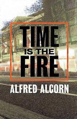 Time Is The Fire