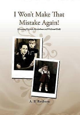 I Won't Make That Mistake Again!