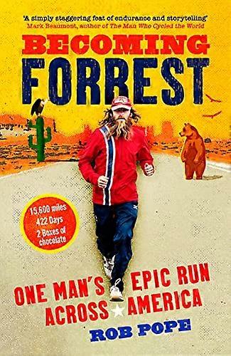 Becoming Forrest: One mans epic run across America