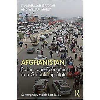 Afghanistan Politics and Economics in a Globalising State