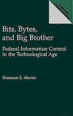 Bits Bytes and Big Brother