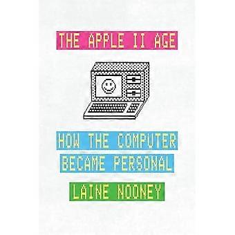 Apple II Age: hoe de computer persoonlijk werd