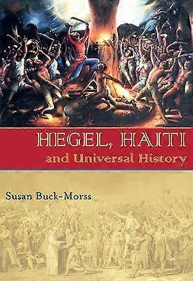 Hegel Haiti and Universal History