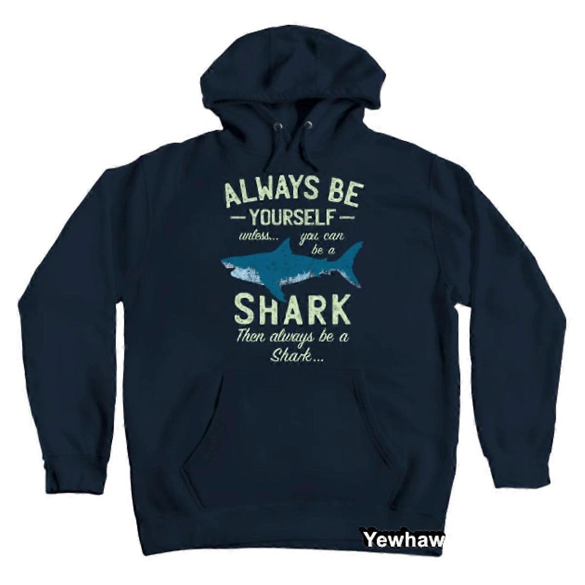 Always Be A Shark Hoodie