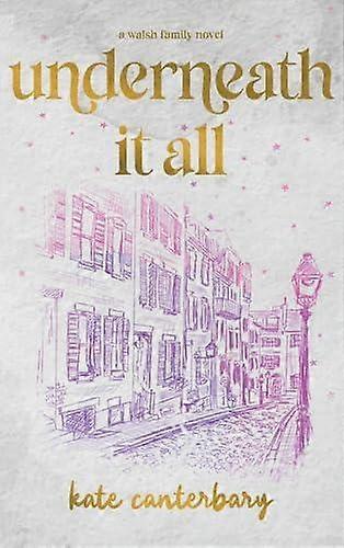 Underneath It All - Kate Canterbary