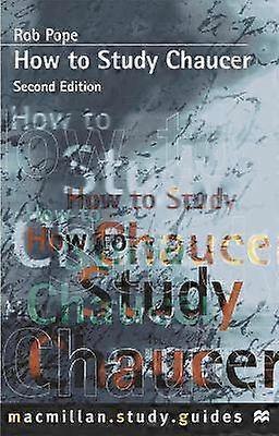 How to Study Chaucer