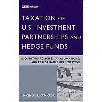 Besteuerung von US-Investmentpartnerschaften und Hedgefonds: Bilanzierungs- und Bewertungsmethoden, Steuerzuweisungen ...