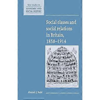 Soziale Klassen und soziale Beziehungen in Großbritannien, 1850-1914