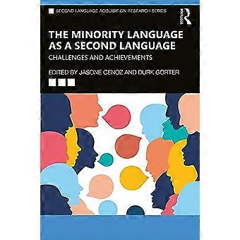 De minderheidstaal als tweede taal: uitdagingen en prestaties (Second Language Acquisition Research Series)