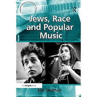 Joden, ras en populaire muziek (Ashgate populaire en volksmuziek)