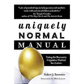 Unikt normal manual: Använda Bernsteins kognitiva metoder för autism