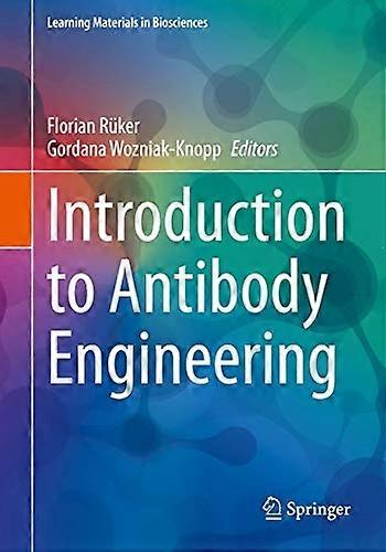 Introduction to Antibody Engineering (Learning Materials in Biosciences)