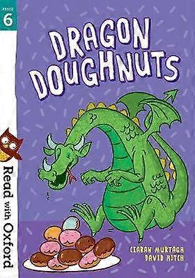 Read with Oxford: Stage 6: Dragon Doughnuts