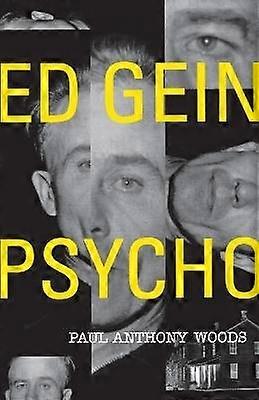 Ed Gein: Psycho