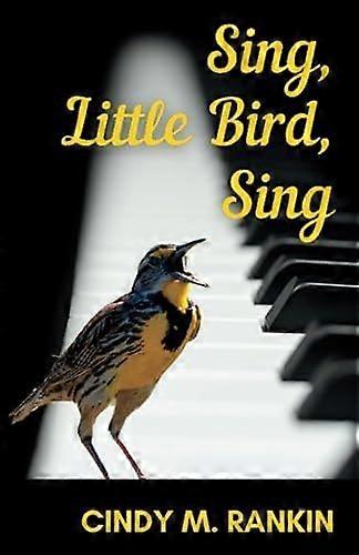Sing, little bird, sing
