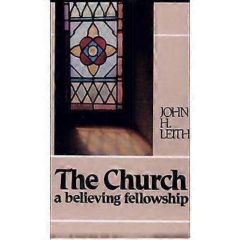 The church, a believing fellowship