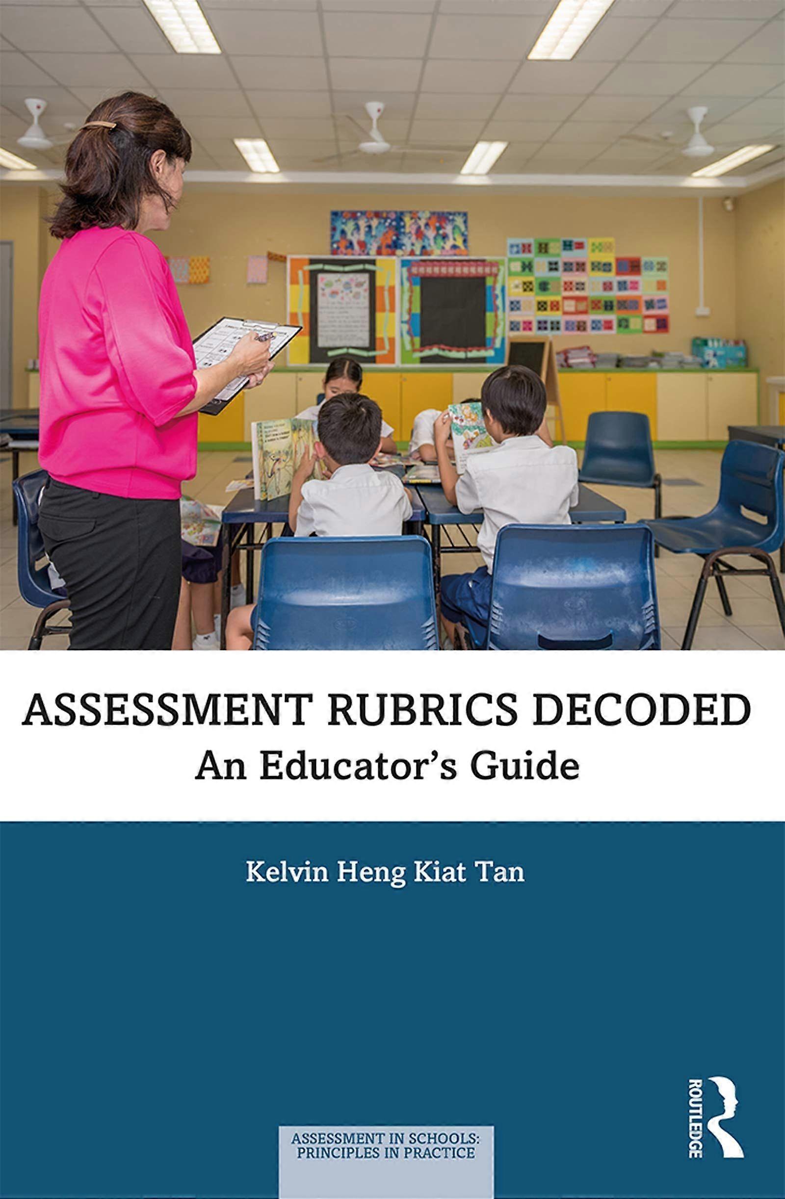Assessment rubrics decoded an educator's guide