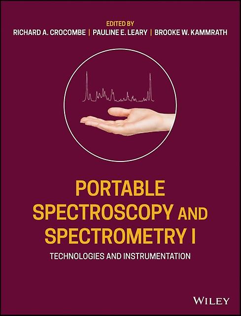 Portable Spectroscopy And Spectrometry Technologies And Instrumentation Paperback Book