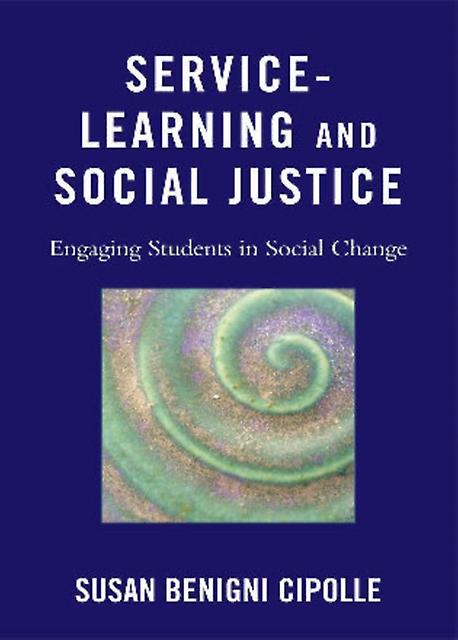 Servicelearning And Social Justice by Susan Benigni Cipolle Paperback Book