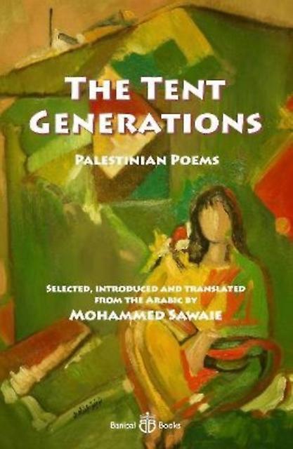 The Tent Generations by Tawfiq Zayyad Paperback Book