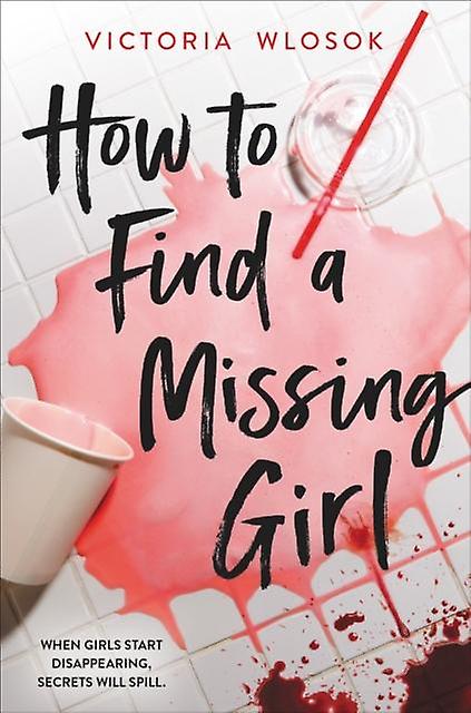 How To Find A Missing Girl by Victoria Wlosok Paperback Book