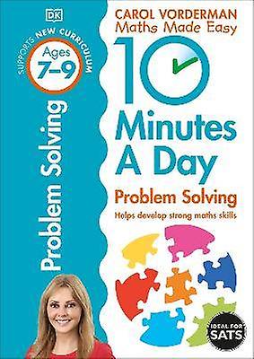 10 Minutes A Day Problem Solving Ages 7-9 (Key Stage 2)