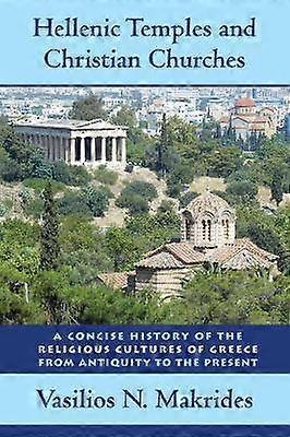 Hellenic Temples and Christian Churches