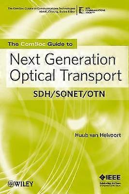 The ComSoc Guide to Next Generation Optical Transport