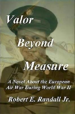 Valor Beyond Measure