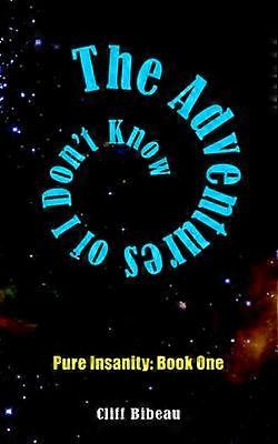 The Adventures of I Don't Know