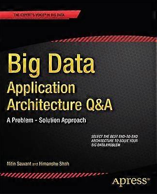 Big Data Application Architecture Q&A