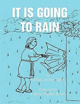It Is Going To Rain