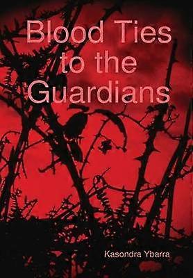 Blood Ties to the Guardians
