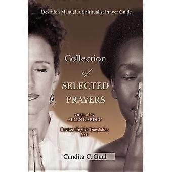 Collection Of Selected Prayersdevotion Manual A Spiritualist Prayer Guide - Candita C. Gual - Paperback - en Book