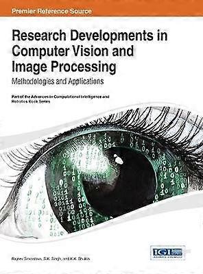 Research Developments in Computer Vision and Image Processing