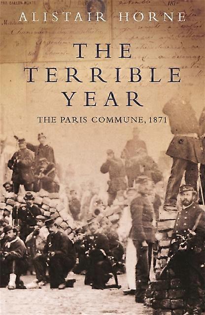 The Terrible Year by Horne & Sir Alistair & CBE Paperback Book