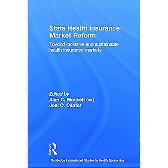 State Health Insurance Market Reform Toward Inclusive and Sustainable Health Insurance Markets