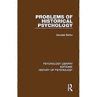 Problemer med historisk psykologi (Psykologi Library Editions: Psykologisk historie)